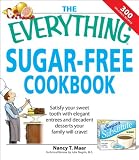 Everything Sugar-Free Cookbook: Make sugarfree dishes you and your family will crave!