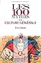 Les 100 mythes de la culture g�n�rale