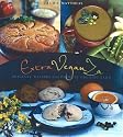 Extra VeganZa: Original Recipes From Phoenix Organic Farm