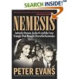 Nemesis: The True Story of Aristotle Onassis, Jackie O, and the Love Triangle That Brought Down the Kennedys
