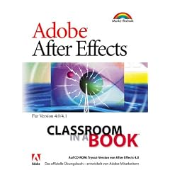 Adobe After Effects - Classroom in a Book . F�r Version 4.0/4.1