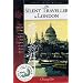 The Silent Traveller in London (Lost & Found Classic Travel Writing)