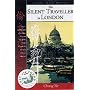 The Silent Traveller in London (Lost & Found Classic Travel Writing) (Lost & Found Classic Travel Writing)