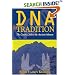 DNA and Tradition: The Genetic Link to the Ancient Hebrews