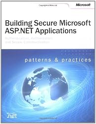 Building Secure Microsoft ASP.NET Applications (Pro-Developer)