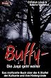 Buffy, Die Jagd geht weiter