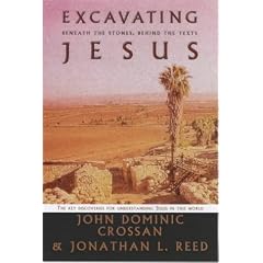 Excavating Jesus: Beneath the Stones, Behind the Texts