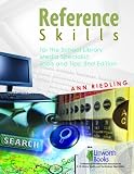 Reference Skills for School Library Media Specialists: Tools and Tips, 2nd Edition