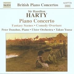 Sir Hamilton Harty: Piano Concerto; Fantasy Scenes; Comedy Overture
