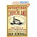 Adventures in Churchland: Finding Jesus in the Mess of Organized Religion by Dan Kimball