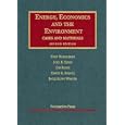 Energy, Economics and the Environment, Second Edition (University Casebook Series) by Fred Bosselman, Joel B. Eisen, Jim Possi, and David B. Spence