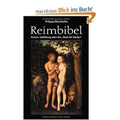 Reimbibel: Heitere Aufkl�rung �ber das "Buch der B�cher"