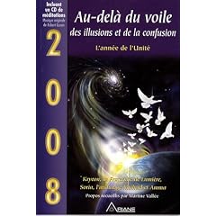 Au-del� du voile des illusions et de la confusion - 2008 L'ann�e de l'Unit�
