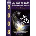 Au-del� du voile des illusions et de la confusion - 2008 L'ann�e de l'Unit�