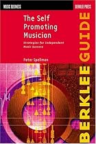 The Self-Promoting Musician (Music Business)