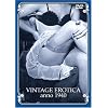 Vintage Erotica Anno 1940