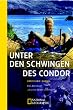 Unter den Schwingen des Condor. Rad-Abenteuer zwischen Anden und Pazifik