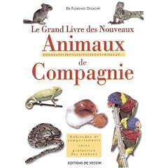 Le grand livre des rongeurs et des nouveaux animaux de compagnie