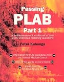 Passing PLAB Part 1: A Self Assessment Workbook of Over 1000 Extended Matching Questions