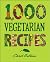 1,000 Vegetarian Recipes