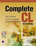 Complete CL:  The Definitive Control Language Programming Guide Ernie Malaga