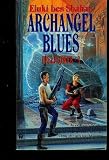 Archangel Blues (Hellflower) Eluki Bes Shahar