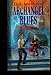 Books : Archangel Blues (Hellflower)