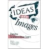 Ideas and Images: Developing Interpretive History Exhibits (American Association for State and Local History)