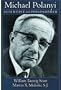 Michael Polanyi: Scientist and Philosopher