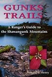 Gunks Trails: A Ranger's Guide to the Shawangunk Mountains