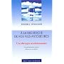A la recherche de nos vies ant�rieures. Une th�rapie r�volutionnaire