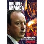Groove Armada: Rafa Benitez, Anfield and the New Spanish Fury book cover