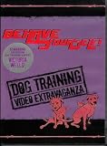 Behave Yourself! Dog Training Video Extravaganza