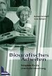 Biografisches Arbeiten: Beispiele f�r die praktische Umsetzung