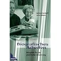 Biografisches Arbeiten: Beispiele f�r die praktische Umsetzung