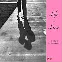 Life & Love: A Book of Embraces