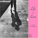 Life & Love: A Book of Embraces