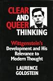 Clear and Queer Thinking Laurence Goldstein