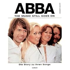 ABBA. The Music Still Goes On. Die Story zu jedem Song