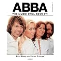 ABBA. The Music Still Goes On. Die Story zu jedem Song