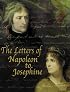 The Letters of Napoleon to Josephine