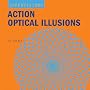 SuperVisions: Action Optical Illusions (Super Visions)