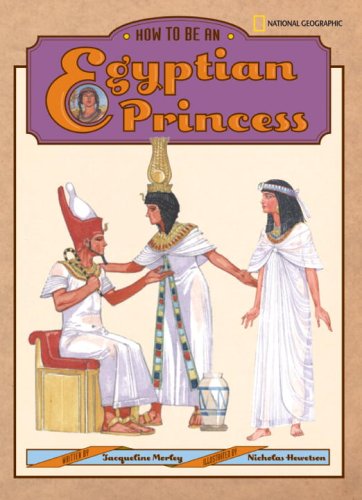 How to Be an Egyptian Princess (How to Be)
