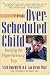 The Over-Scheduled Child: Avoiding the Hyper-Parenting Trap
