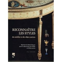 Reconna�tre les styles du mobilier et des objets anciens