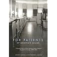 For Patients of Moderate Means: A Social History of the Voluntary Public General Hospital in Canada, 1890-1950... by David Paul Gagan and Rosemary Gagan