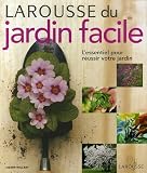 Larousse du jardin facile