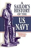 A Sailor's History of the U.S. Navy