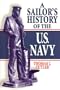 A Sailor's History of the U.S. Navy