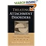 Treating Attachment Disorders: From Theory to Therapy
